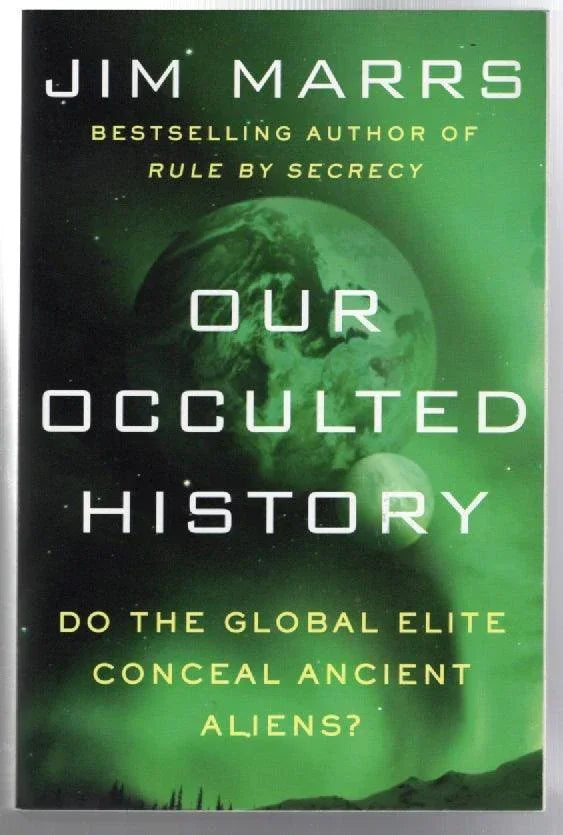 Our Occulted History Alien reference UFO Books