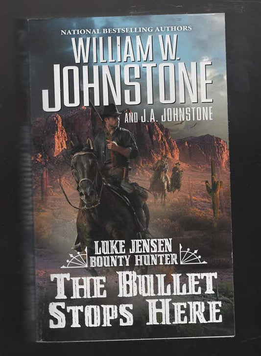 The Bullet Stops Here Action Adventure paperback Western Books