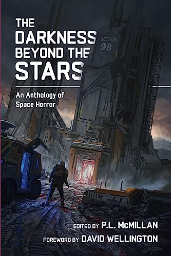 The Darkness Beyond the Stars: An Anthology of Space Horror