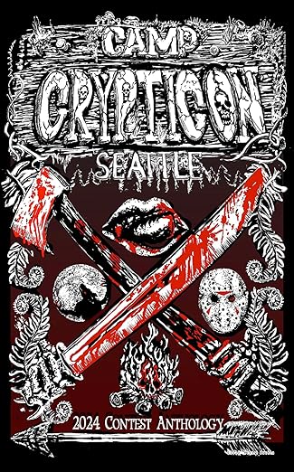 Camp Crypticon 2024 Seattle Contest Anthology