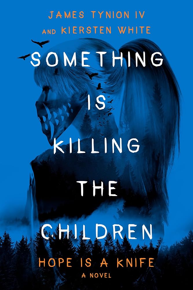 Something Is Killing the Children: Hope Is a Knife: A Novel cover image