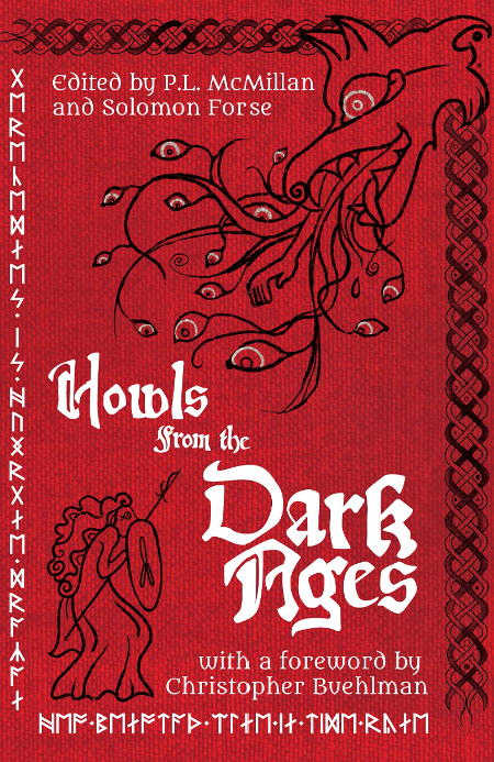 Howls From the Dark Ages: An Anthology of Medieval Horror (PRE-ORDER READ DESCRIPTION) anthology horror new paperback Books