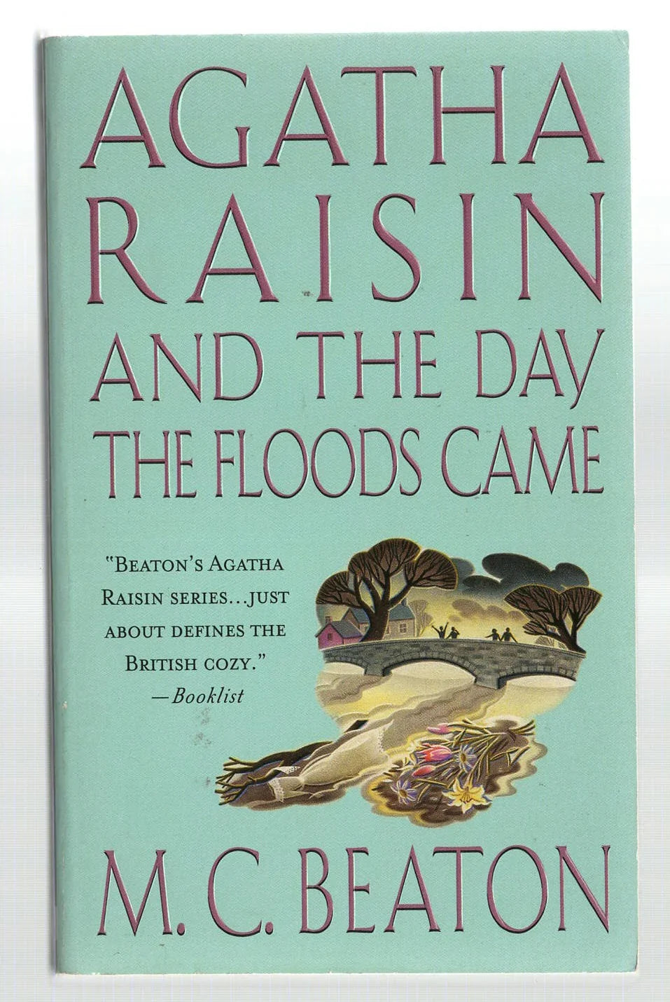 Agatha Raisin and the Day the Floods Came British Literature Cozy Mystery crime Humor murder mystery mystery mystery thriller used Books