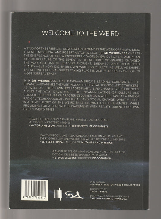 High Weirdness: Drugs, Esoterica, and Visionary Experiences in the Seventies