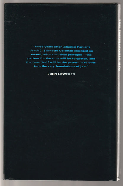 Ornette Coleman:  The Harmolodic Life