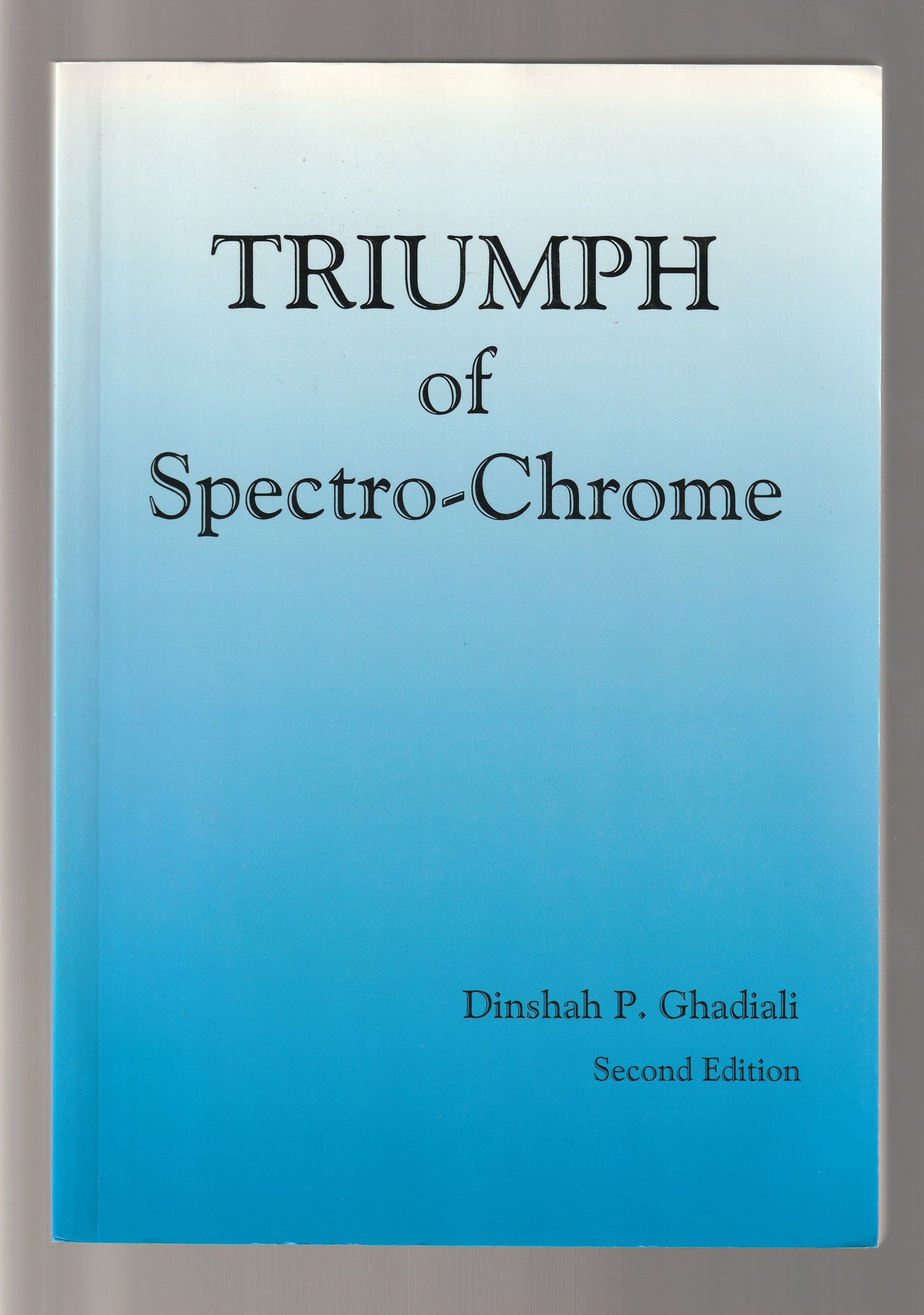 Triumph of Spectro-Chrome American History books historical historical nonfiction History Non-Fiction Nonfiction paperback Science US History used Books