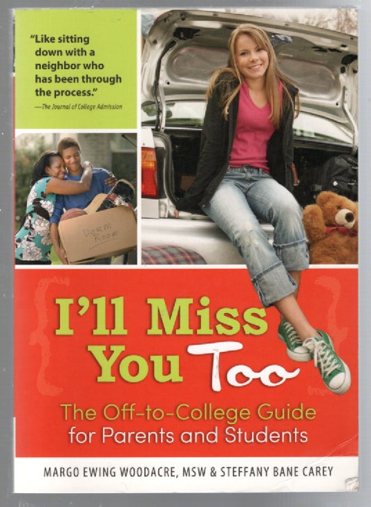 I'll Miss You Too: The Off-to-College Guide for Parents and Students college guide Nonfiction parenting Books