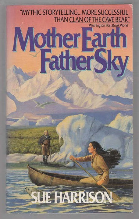 Mother Earth Father Sky Adventure historical historical fiction Historical Romance History Prehistoric used Books
