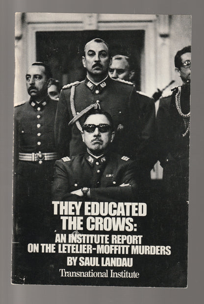 They Educated the Crows: An Institute Report on the Letelier-moffitt Murders