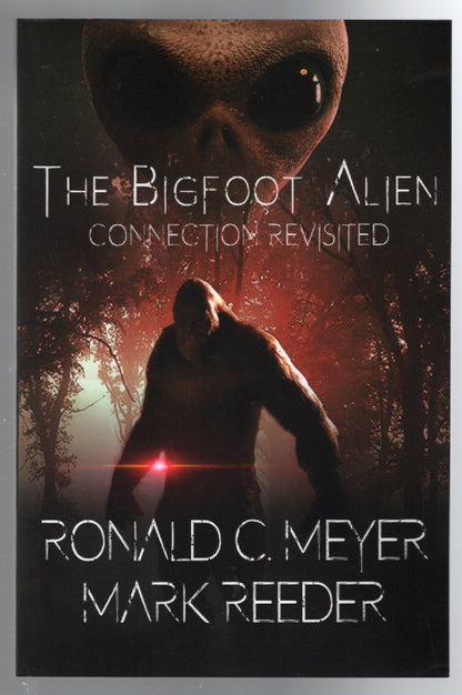 The Bigfoot Alien Connection Revisited Alien Bigfoot cryptid Mythology Nonfiction Sasquattch UFO Books