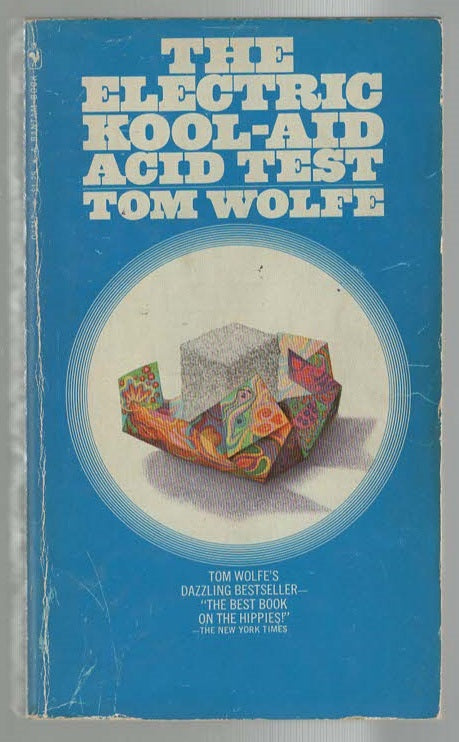 The Electric Kool-Aid Acid Test