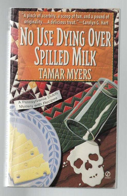 No Use Dying Over Spilled Milk