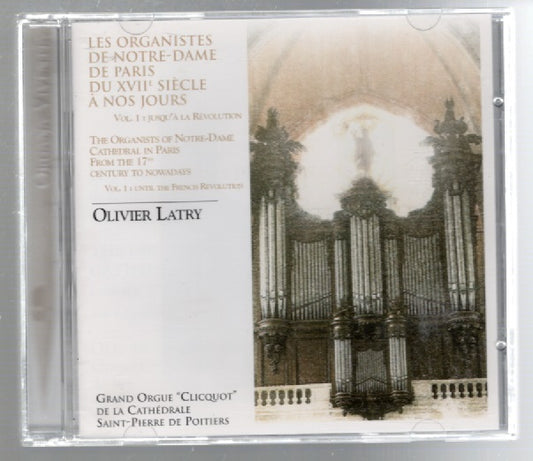 The Organs Of Notre-Dame Cathedral In Paris From The 17th Century To NowadaysVol. 1 Classical Music CD