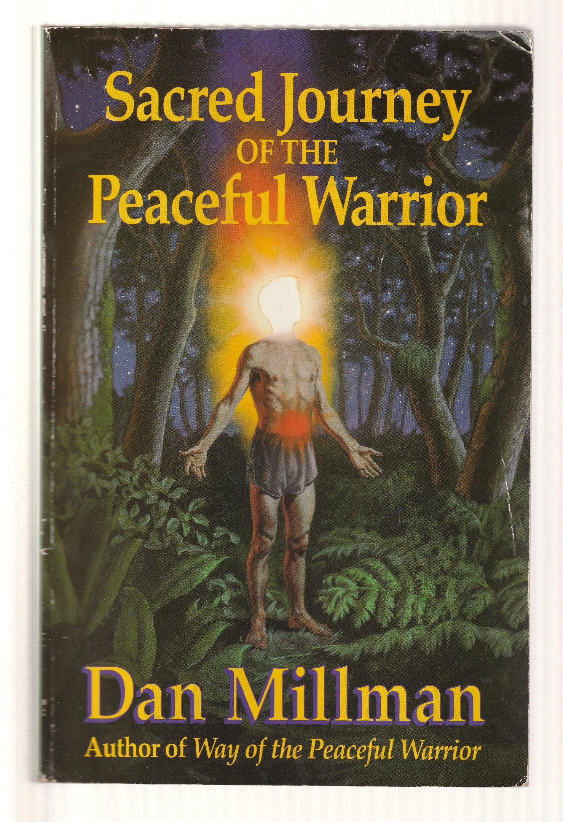 Sacred Journey Of The Peaceful Warrior Body Mind Spirit metaphysical metaphysics new age paperback Philosophy Self Help spiritual Spiritualism Spirituality used Books