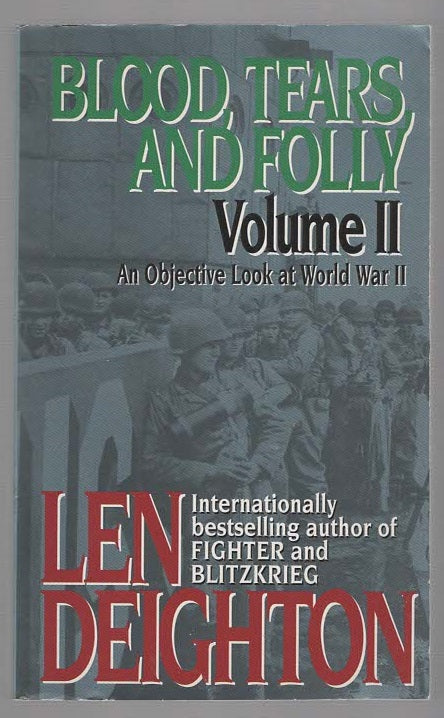 Blood, Tears And Folly Volume 2 History Military Military History Nonfiction War World War 2 World War Two Books