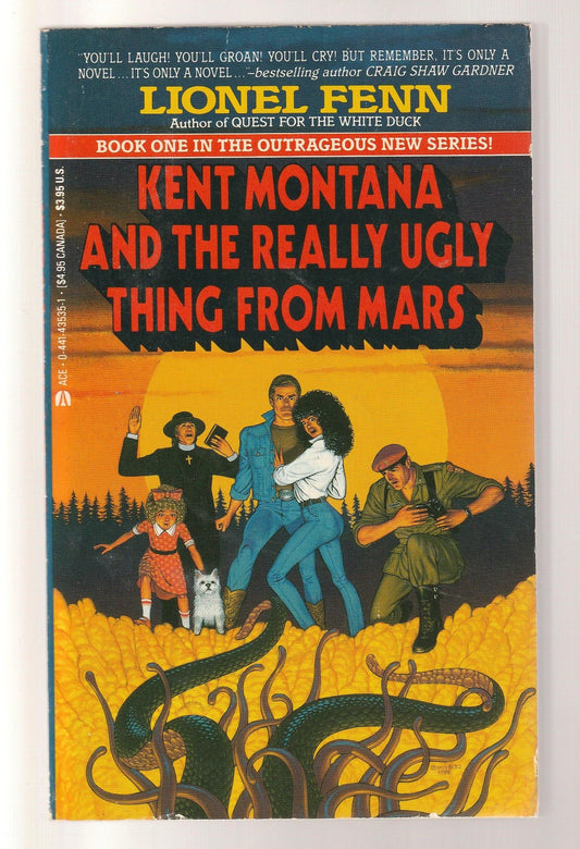Kent Montana And The Really Ugly Thing From Mars