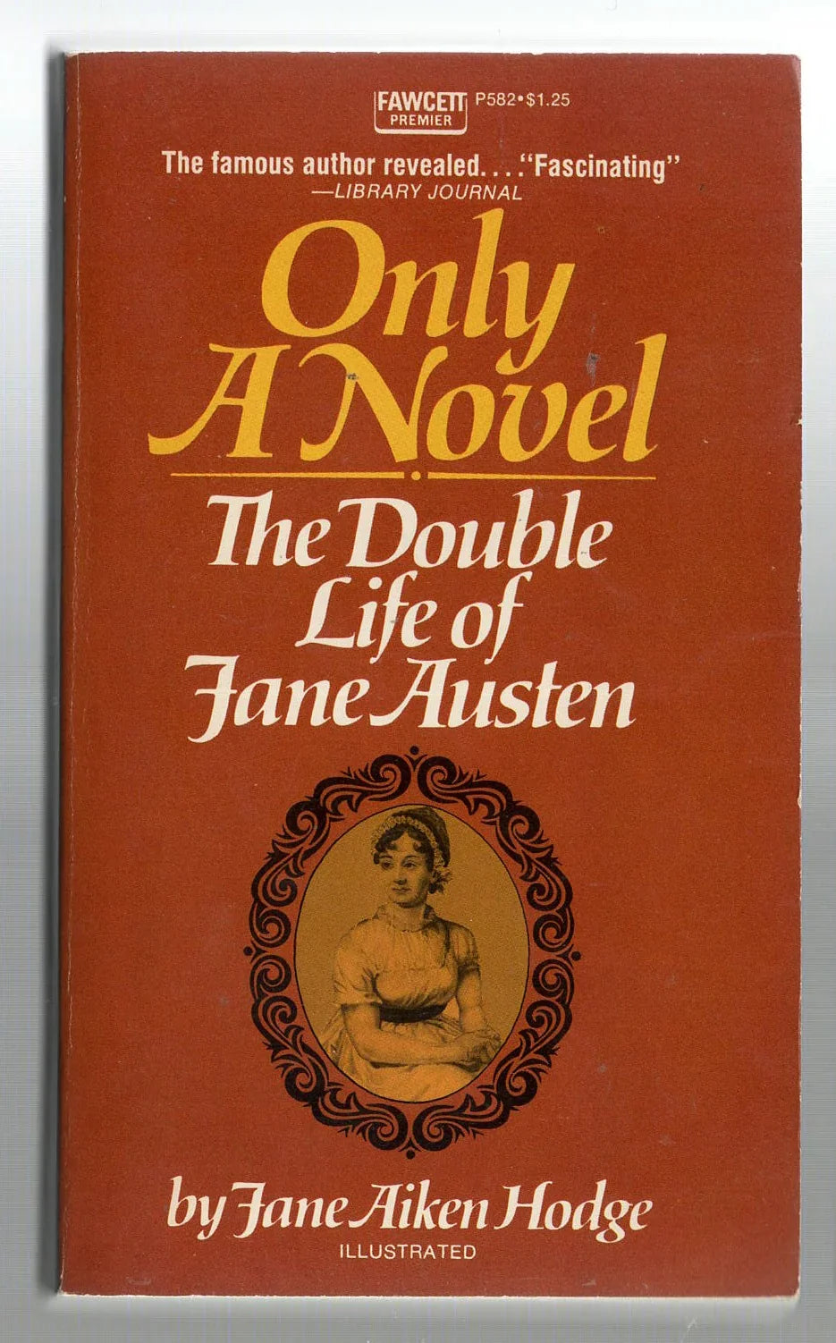 Only a Novel: The Double Life of Jane Austen Biography Memoir British Literature History Nonfiction Regency used Vintage Books