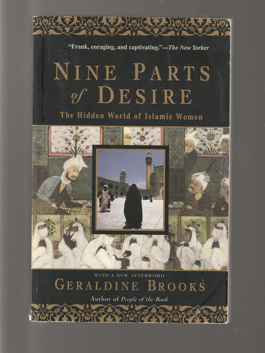 Nine Parts Of Desire: The Hidden World Of Islamic Women