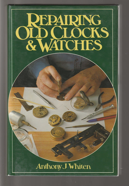 Repairing Old Clocks & Watches
