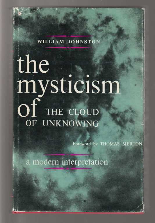 The Mysticism Of The Cloud Of Unknowing