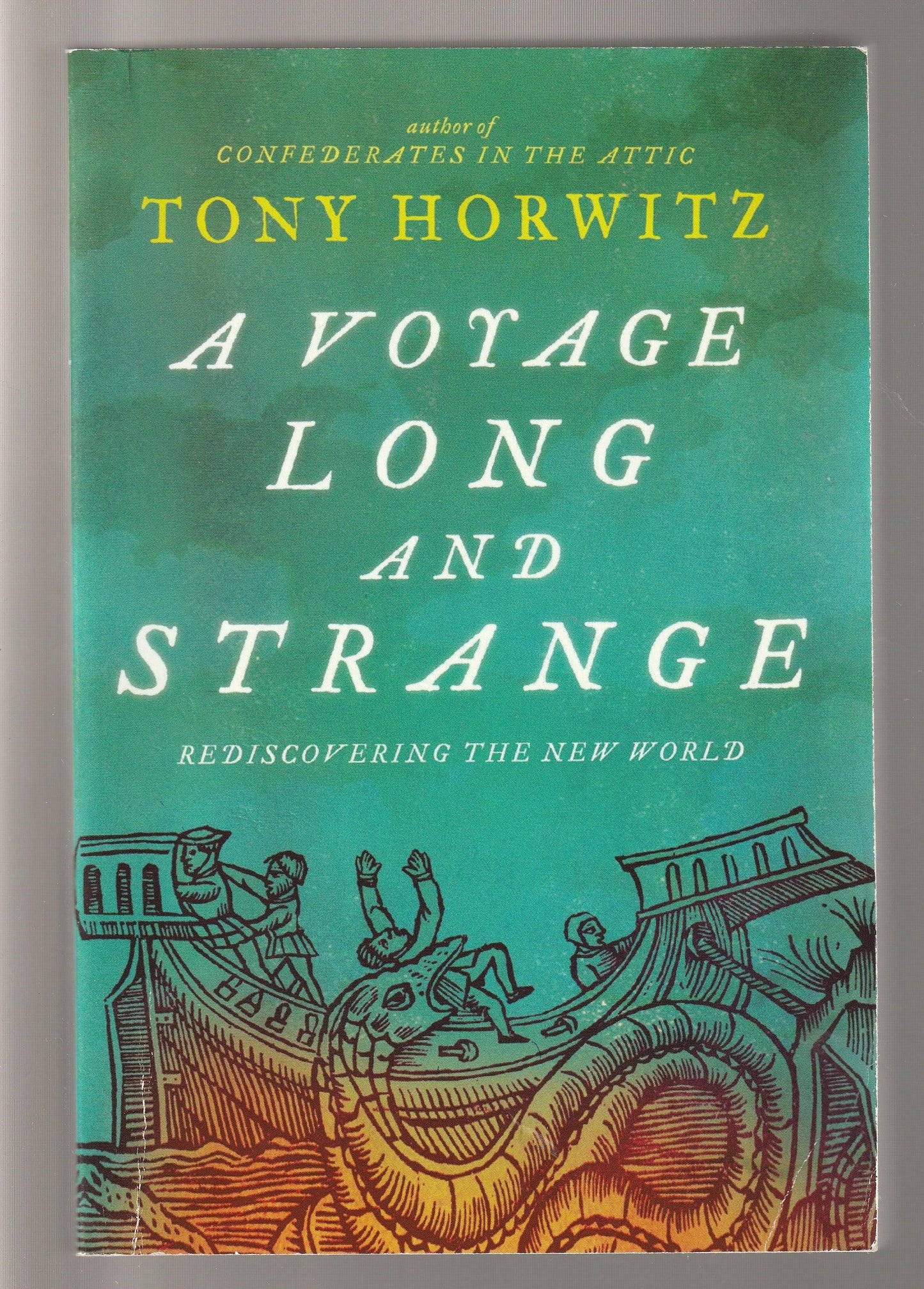 A Voyage Long And Strange