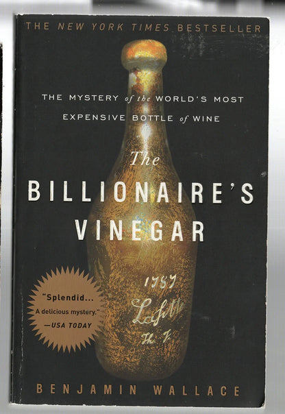 The Billionaire's Vinegar: The Mystery of the World's Most Expensive Bottle of Wine - Hasberts