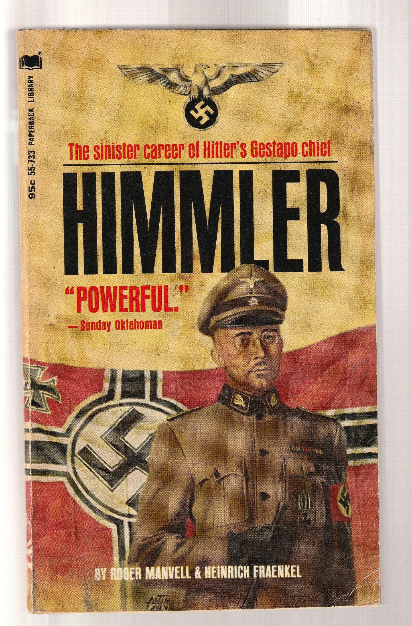 Himmler: The Sinister Career of Hitler's Gestapo Chief