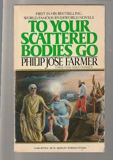 To Your Scattered Bodies Go Classic Science Fiction fantasy hugo award paperback Sci-Fi Sci-Fi Mystery science fiction Science Fiction Fantasy Speculative Fiction used vintage science fiction Books