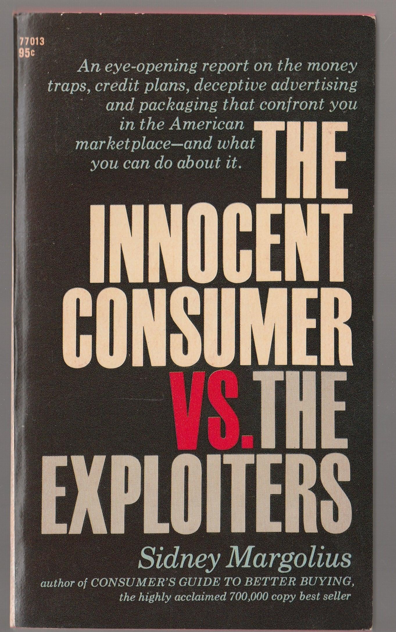 The Innocent Consumer vs. The Exploiters