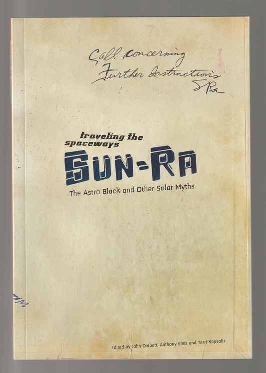 Sun-Ra Traveling The Spaceways essays Music Non-Fiction paperback solar Space Space Exploration space sci-fi used Books