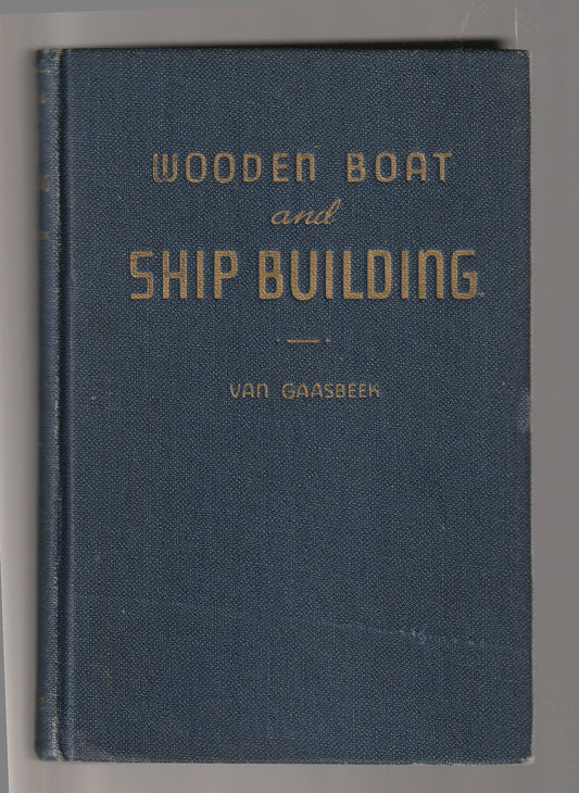 Wooden Boat And Ship Building Boats building Hardback Hardcover History Ship used WW1 Books