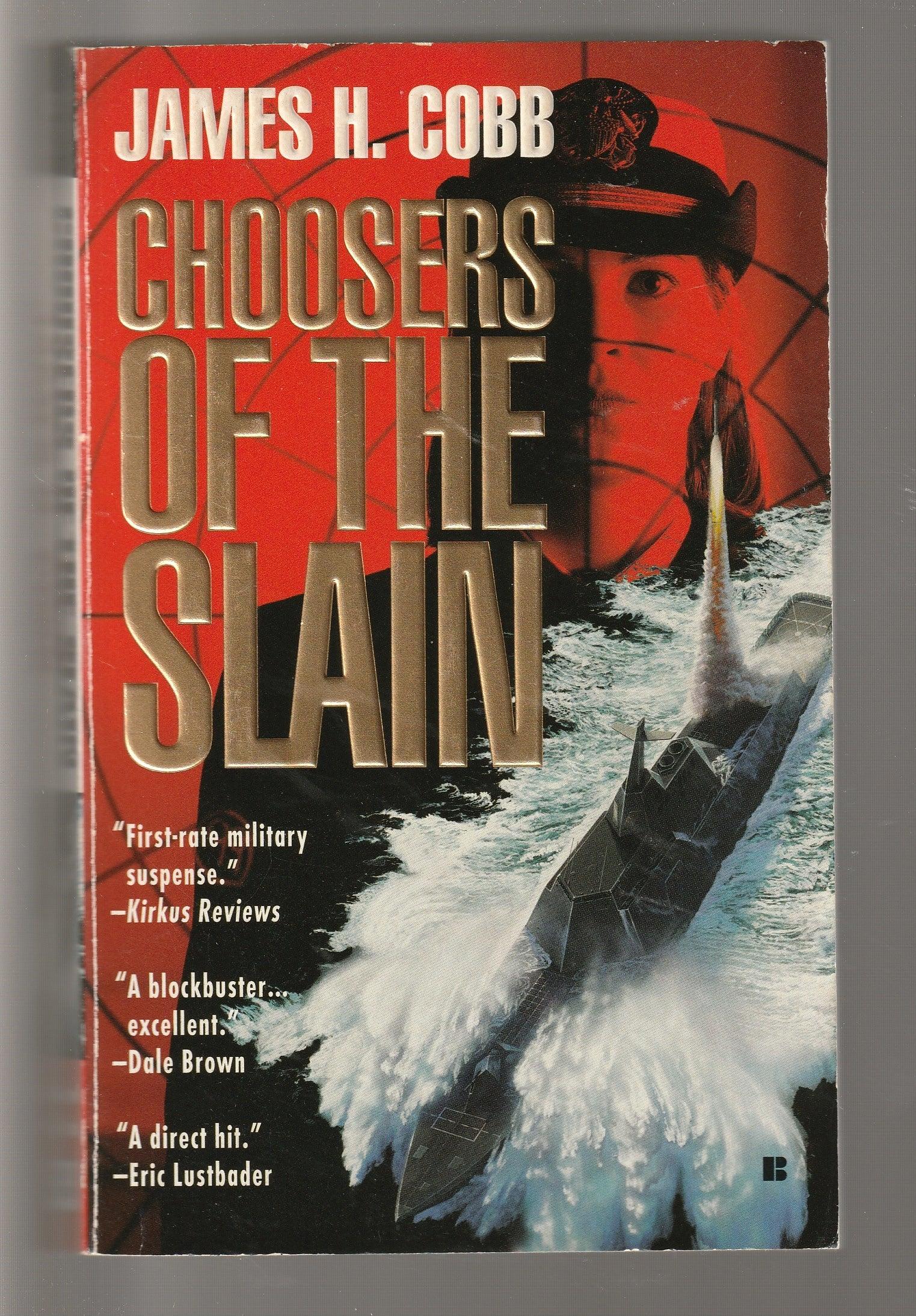 Choosers Of The Slain Action Thriller Military Military Fiction paperback Political Thriller thriller used Books
