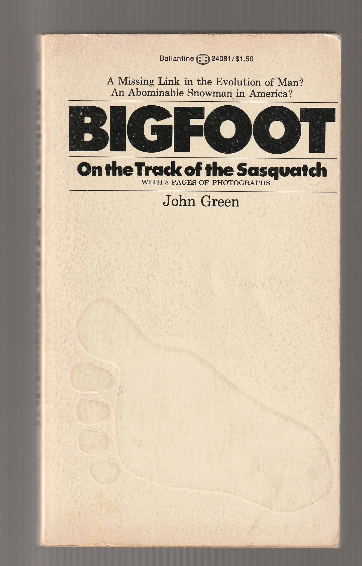 On The Track Of The Sasquatch Bigfoot-1: Encounters with Bigfoot from California to Canada