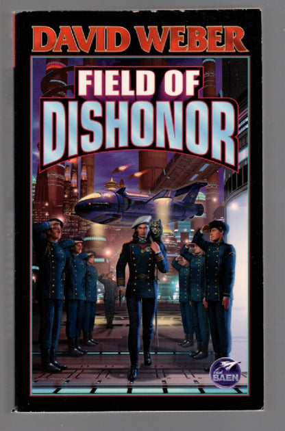 Field Of Dishonor Military Fiction paperback science fiction Space Opera book