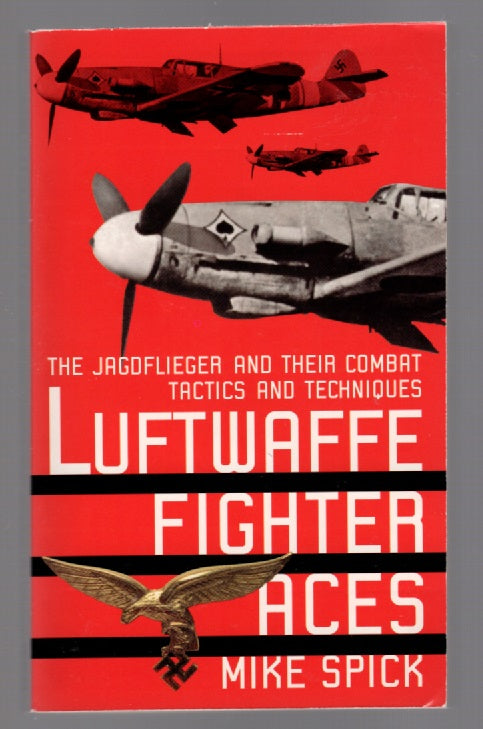 Luftwaffe Fighter Aces Aviation History Military Military History Nonfiction paperback World War 2 World War Two book