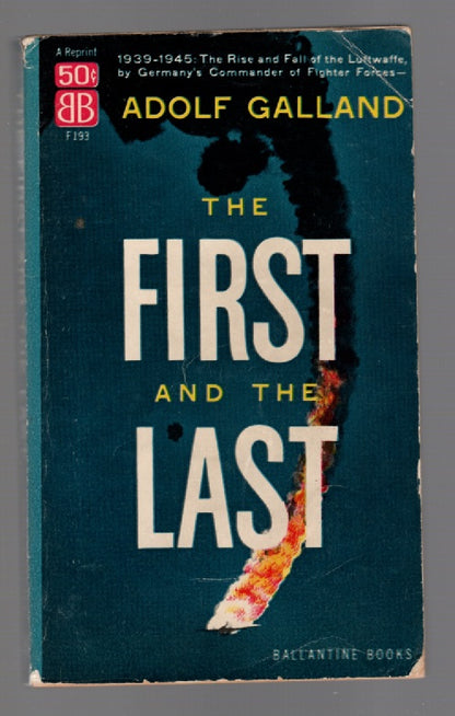 The First And The Last History Military Military History paperback World War 2 World War Two Books
