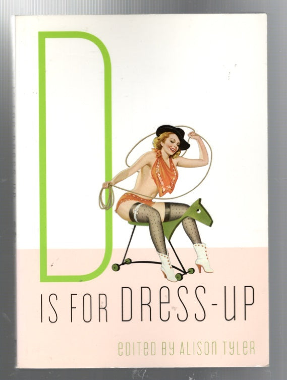 D Is For Dress-Up anthology Erotica Literature Books