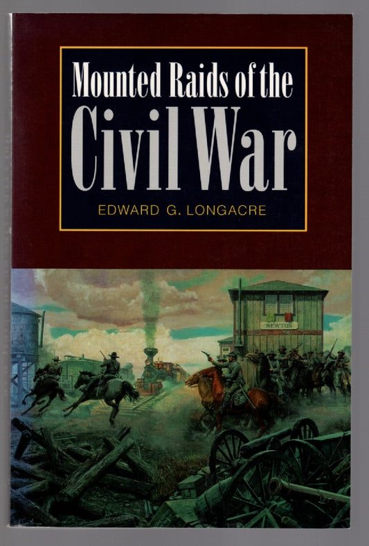 Mounted Raids Of The Civil War Civil War Military Military History Nonfiction paperback reference US History
