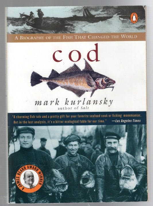 Cod A Biography Of The Fish That Changed The World History Nonfiction Books