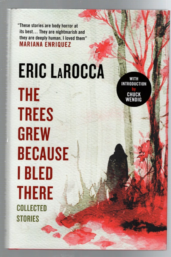 The Trees That Grew Because I Bled There anthology horror Books